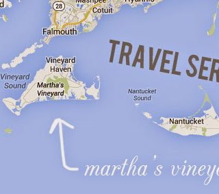 travel series no. 3: sarah’s guide to martha’s vineyard!