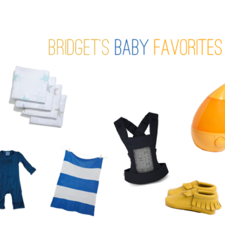 Bridget’s Baby Favorites.