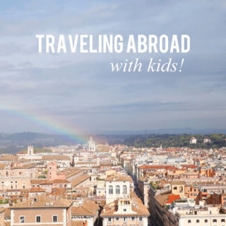 Traveling Abroad with Kids, Part 1: medicine, gear, school + more!